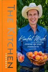 Book cover of The Kitchen Cookbook by Kimbal Musk
