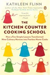 Book cover of The Kitchen Counter Cooking School by Kathleen Flinn