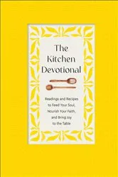 Book cover of The Kitchen Devotional by Baker Publishing Group