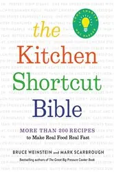 Book cover of The Kitchen Shortcut Bible by Bruce Weinstein