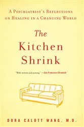 Book cover of The Kitchen Shrink by Dora Calott Wang