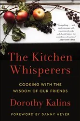 Book cover of The Kitchen Whisperers by Dorothy Kalins