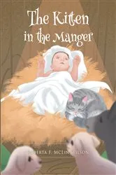 Book cover of The Kitten in the Manger by Roberta F. McLin Wilson