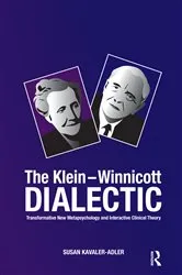 Book cover of The Klein-Winnicott Dialectic by Susan Kavaler-Adler