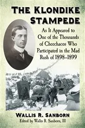 Book cover of The Klondike Stampede by Wallis R. Sanborn