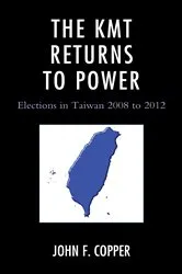 Book cover of The KMT Returns to Power by John Franklin Copper