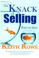 Book cover of The Knack of Selling - Revised eBook Edition by Keith Rowe