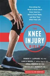 Book cover of The Knee Injury Bible by Robert F. LaPrade