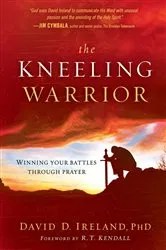 Book cover of The Kneeling Warrior by David Ireland
