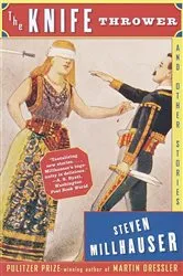 Book cover of The Knife Thrower by Steven Millhauser