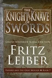 Book cover of The Knight and Knave of Swords by Fritz Leiber