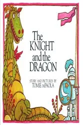 Book cover of The Knight and the Dragon by Tomie dePaola