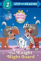 Book cover of The Knight Night Guard (Disney Palace Pets: Whisker Haven Tales) by Amy Sky Koster