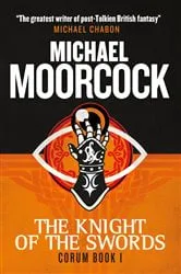 Book cover of The Knight of Swords by Michael Moorcock