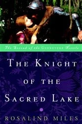 Book cover of The Knight of the Sacred Lake by Rosalind Miles