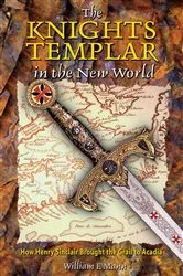 Book cover of The Knights Templar in the New World (2nd ed.) by William F. Mann