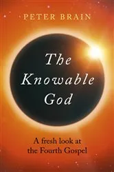 Book cover of The Knowable God by Peter Brain