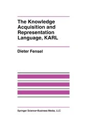 Book cover of The Knowledge Acquisition and Representation Language, KARL by Dieter Fensel