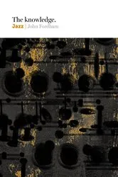 Book cover of The Knowledge: Jazz by John Fordham