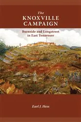 Book cover of The Knoxville Campaign by Earl J. Hess