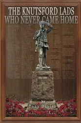 Book cover of The Knutsford Lads Who Never Came Home by Tony Davies