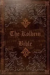 Book cover of THE KOLBRIN BIBLE by Various Unknown