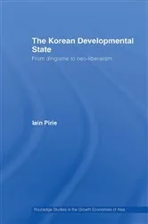 Book cover of The Korean Developmental State by Iain Pirie