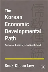 Book cover of The Korean Economic Developmental Path by S. Lew