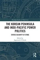 Book cover of The Korean Peninsula and Indo-Pacific Power Politics by Unknown