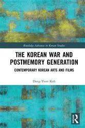 Book cover of The Korean War and Postmemory Generation by Dong-Yeon Koh