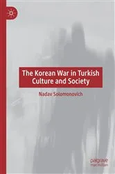 Book cover of The Korean War in Turkish Culture and Society by Nadav Solomonovich