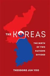 Book cover of The Koreas by Theodore Jun Yoo