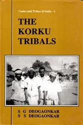 Book cover of The Korku Tribals by S. G. Deogaonkar