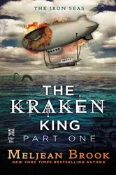 Book cover of The Kraken King Part I by Meljean Brook