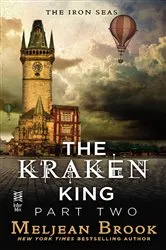 Book cover of The Kraken King Part II by Meljean Brook