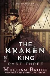 Book cover of The Kraken King Part III by Meljean Brook