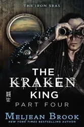 Book cover of The Kraken King Part IV by Meljean Brook