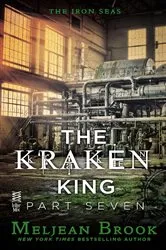 Book cover of The Kraken King Part VII by Meljean Brook