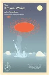 Book cover of The Kraken Wakes by John Wyndham