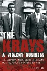 Book cover of The Krays: A Violent Business by Unknown