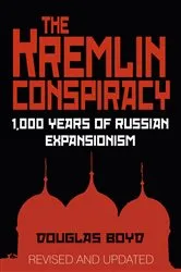 Book cover of The Kremlin Conspiracy by Douglas Boyd