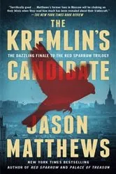 Book cover of The Kremlin's Candidate by Jason Matthews