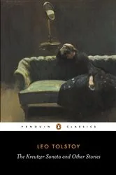 Book cover of The Kreutzer Sonata and Other Stories by Leo Tolstoy