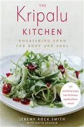 Book cover of The Kripalu Kitchen by Jeremy Rock Smith