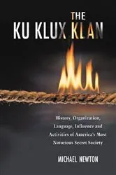 Book cover of The Ku Klux Klan by Michael Newton