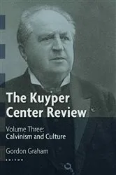 Book cover of The Kuyper Center Review, Vol 3 by Unknown