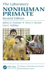 Book cover of The Laboratory Nonhuman Primate (2nd ed.) by Jeffrey D. Fortman