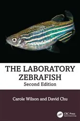 Book cover of The Laboratory Zebrafish (2nd ed.) by Carole Wilson