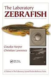 Book cover of The Laboratory Zebrafish by Claudia Harper