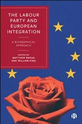 Book cover of The Labour Party and European Integration by N. Piers Ludlow